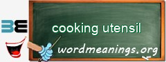 WordMeaning blackboard for cooking utensil